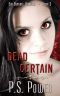 [Eve Benson: Vampire 03] • Dead Certain